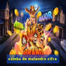 samba de malandro cifra